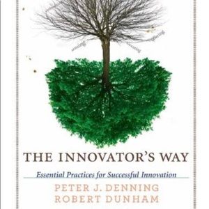 The Innovator’s Way book authors Denning Dunham